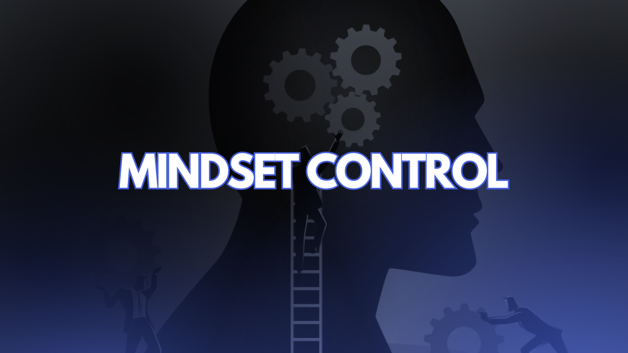 MINDSET CONTROL